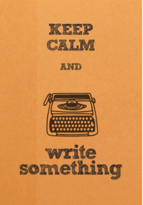 Keep Calm and Write Something